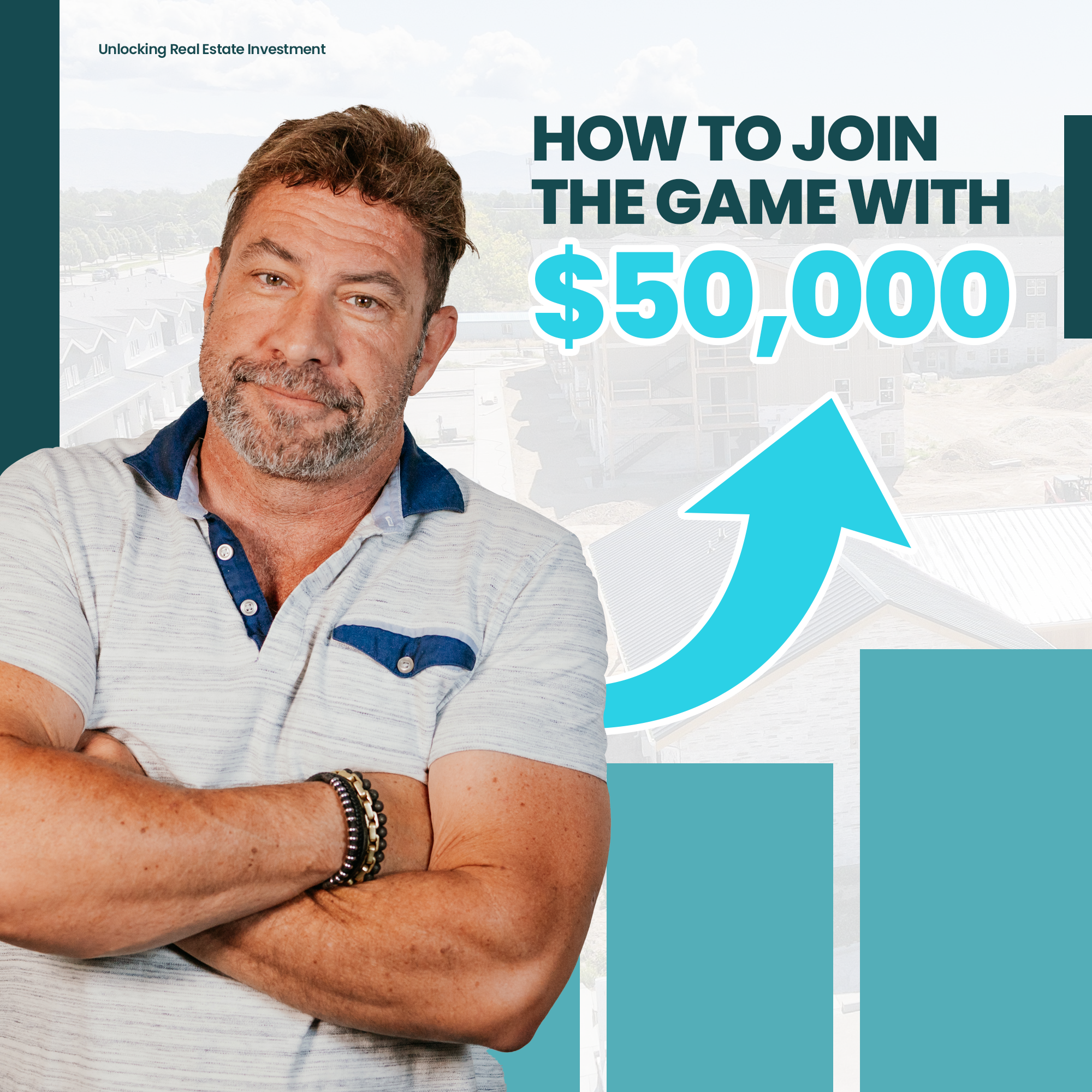 Unlocking Real Estate Investment: How to Join the Game with $50,000