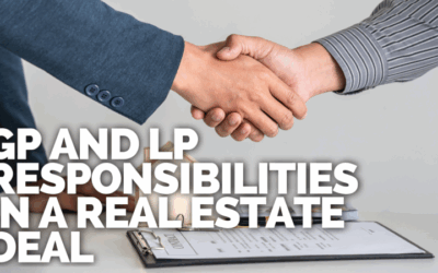 GP and LP Responsibilities in a Real Estate Deal