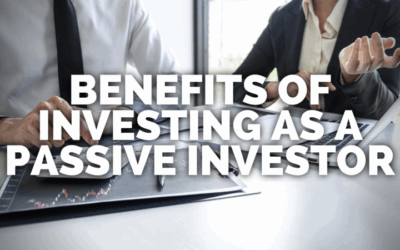 Benefits of Investing as a Passive Investor