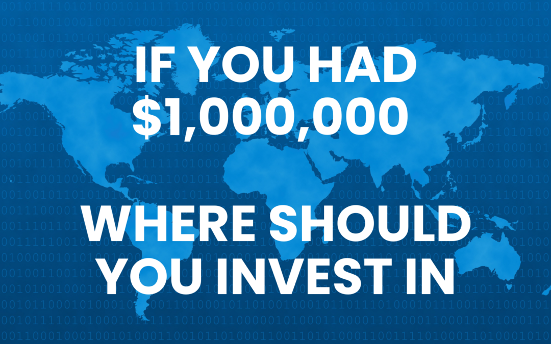 US vs. The World: Where Should You Actually Put Your Next $1M?